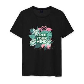 Мужская футболка хлопок с принтом Free your mind в Белгороде, 100% хлопок | прямой крой, круглый вырез горловины, длина до линии бедер, слегка спущенное плечо. | jungle | mood | positive | джунгли | лето | настроение | путешествия | фламинго