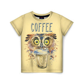 Детская футболка 3D с принтом Сова и кофе в Белгороде, 100% гипоаллергенный полиэфир | прямой крой, круглый вырез горловины, длина до линии бедер, чуть спущенное плечо, ткань немного тянется | coffee | food | love | owl | кофе | сова