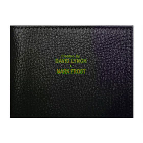 Обложка для студенческого билета с принтом Created by Lynch & Frost в Белгороде, натуральная кожа | Размер: 11*8 см; Печать на всей внешней стороне | Тематика изображения на принте: david lynch | mark frost | twin peaks | твин пикс