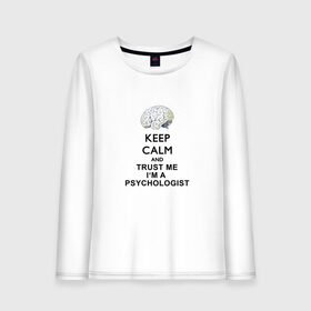 Женский лонгслив хлопок с принтом Keep calm в Белгороде, 100% хлопок |  | psychologist | психиатр | психиатрия | психолог | психотерапевт