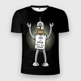 Мужская футболка 3D спортивная с принтом Kill All Humans в Белгороде, 100% полиэстер с улучшенными характеристиками | приталенный силуэт, круглая горловина, широкие плечи, сужается к линии бедра | all | bender | futurama | humans | kill | бендер | близок | всех | конец | людей | футурама