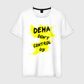 Мужская футболка хлопок с принтом DEMA don`t control us (TOP) в Белгороде, 100% хлопок | прямой крой, круглый вырез горловины, длина до линии бедер, слегка спущенное плечо. | 21 pilots | josh dun | music | rock | top | twenty one pilots | tyler joseph | джош дан | музыка | рок | тайлер джозеф