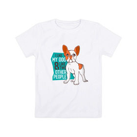 Детская футболка хлопок с принтом Я люблю мою собаку и еще двух в Белгороде, 100% хлопок | круглый вырез горловины, полуприлегающий силуэт, длина до линии бедер | dog | бульдог | с собакой | собака | собаки | собачка | французкий бульдог | французский бульдог