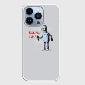 Чехол для iPhone 13 Pro с принтом Bender   Kill all human в Белгороде,  |  | bender | fry | futurama | planet express | бендер | гипножаба | зойдберг | лила | фрай | футурама