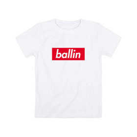 Детская футболка хлопок с принтом Ballin (Kizaru) в Белгороде, 100% хлопок | круглый вырез горловины, полуприлегающий силуэт, длина до линии бедер | back | ballin | family | future | haunted | kizaru | most | russian | to | wanted | боулин | боуллин | в будущее | кизару | реп | русский | рэп | рэпер