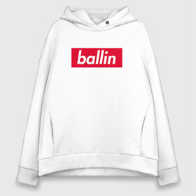 Женское худи Oversize хлопок с принтом Ballin (Kizaru) в Белгороде, френч-терри — 70% хлопок, 30% полиэстер. Мягкий теплый начес внутри —100% хлопок | боковые карманы, эластичные манжеты и нижняя кромка, капюшон на магнитной кнопке | back | ballin | family | future | haunted | kizaru | most | russian | to | wanted | боулин | боуллин | в будущее | кизару | реп | русский | рэп | рэпер