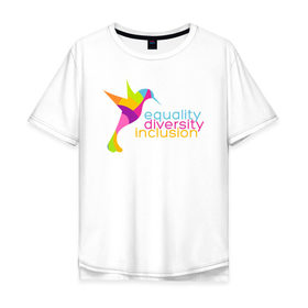 Мужская футболка хлопок Oversize с принтом Equality diversity inclusion в Белгороде, 100% хлопок | свободный крой, круглый ворот, “спинка” длиннее передней части | Тематика изображения на принте: 
