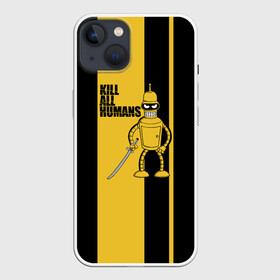 Чехол для iPhone 13 с принтом Kill All Humans в Белгороде,  |  | бендер | билла | квентин | тарантино | футурама