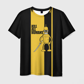 Мужская футболка 3D с принтом Kill All Humans в Белгороде, 100% полиэфир | прямой крой, круглый вырез горловины, длина до линии бедер | Тематика изображения на принте: бендер | билла | квентин | тарантино | футурама