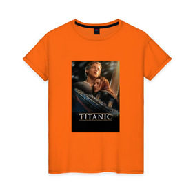 Женская футболка хлопок с принтом Постер Титаник Джек и Роза в Белгороде, 100% хлопок | прямой крой, круглый вырез горловины, длина до линии бедер, слегка спущенное плечо | titanic | титаник