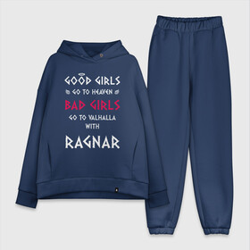 Женский костюм хлопок Oversize с принтом Go to walhalla в Белгороде,  |  | bad | girl | girls | good | ragnar | viking | vikings | викинг | викинги | девочки | девушки | рагнар | хорошие