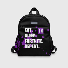 Детский рюкзак 3D с принтом Eat Sleep Fortnite Repeat в Белгороде, 100% полиэстер | лямки с регулируемой длиной, сверху петелька, чтобы рюкзак можно было повесить на вешалку. Основное отделение закрывается на молнию, как и внешний карман. Внутри дополнительный карман. По бокам два дополнительных кармашка | battle | boss | epic | floss | fortnite | game | games | lama | pubg | pvp | royale | save | survival | the | world | битва | выживание | дроп | игра | игры | королевская | лама | массакр | мир | пабг | спасти | фортнайт