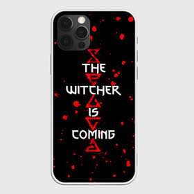 Чехол для iPhone 12 Pro с принтом The Witcher Is Coming в Белгороде, силикон | область печати: задняя сторона чехла, без боковых панелей | blood | game | games | player | rpg | skyrim | the | witcher | ведьмак | война | войны | волк | волки | геральт | игра | игрок | игры | кровь | лого | меч | полосы | рпг | символ | символы | скайрим | три | четыре | щит