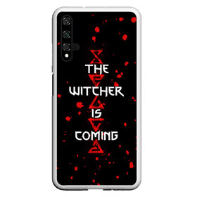 Чехол для Honor 20 с принтом The Witcher Is Coming в Белгороде, Силикон | Область печати: задняя сторона чехла, без боковых панелей | Тематика изображения на принте: blood | game | games | player | rpg | skyrim | the | witcher | ведьмак | война | войны | волк | волки | геральт | игра | игрок | игры | кровь | лого | меч | полосы | рпг | символ | символы | скайрим | три | четыре | щит