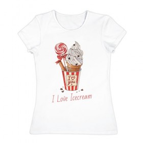 Женская футболка хлопок с принтом I Love Icecream в Белгороде, 100% хлопок | прямой крой, круглый вырез горловины, длина до линии бедер, слегка спущенное плечо | Тематика изображения на принте: icecream | любовь | мороженое | сладость