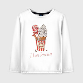 Детский лонгслив хлопок с принтом I Love Icecream в Белгороде, 100% хлопок | круглый вырез горловины, полуприлегающий силуэт, длина до линии бедер | icecream | любовь | мороженое | сладость