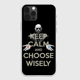 Чехол для iPhone 12 Pro с принтом Keep calm and choose wisely в Белгороде, силикон | область печати: задняя сторона чехла, без боковых панелей | Тематика изображения на принте: art | film | keep calm | matrix | neo | ttdwakeupneo | выбирай с умом | выбор | кип калм | красная | матрица | морфиус | нео | пилюли | реальность | руки | синяя | тринити | черный