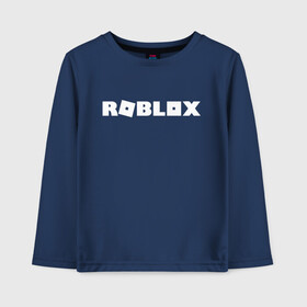 Детский лонгслив хлопок с принтом Roblox Logo в Белгороде, 100% хлопок | круглый вырез горловины, полуприлегающий силуэт, длина до линии бедер | logo | roblox | лого | логотип | надпись | роблокс