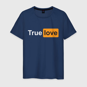 Мужская футболка хлопок с принтом True Love в Белгороде, 100% хлопок | прямой крой, круглый вырез горловины, длина до линии бедер, слегка спущенное плечо. | Тематика изображения на принте: любовь | настоящая | реальная | честная | чистая | чувства