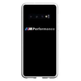 Чехол для Samsung Galaxy S10 с принтом BMW PERFORMANCE в Белгороде, Силикон | Область печати: задняя сторона чехла, без боковых панелей | auto | bmw | bmw performance | motorsport | sport | авто | автомобиль | автомобильные | бмв | бренд | марка | машины | моторспорт | спорт