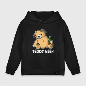 Детское худи Oversize хлопок с принтом Teddy Beer в Белгороде, френч-терри — 70% хлопок, 30% полиэстер. Мягкий теплый начес внутри —100% хлопок | боковые карманы, эластичные манжеты и нижняя кромка, капюшон на магнитной кнопке | медведь | миша | мишка | тедди | юмор