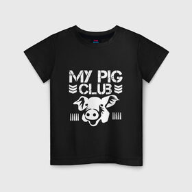 Детская футболка хлопок с принтом My Pig Club в Белгороде, 100% хлопок | круглый вырез горловины, полуприлегающий силуэт, длина до линии бедер | 2019 | дед мороз | дом | елка | желание | животные | зима | кабан | милый | мороз | настроение | новый год | пеппа | подарок | позитив | поросенок | праздник | радость | рождество | салют | санта клаус