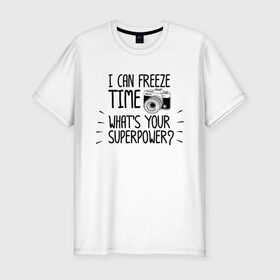 Мужская футболка премиум с принтом i can freeze time в Белгороде, 92% хлопок, 8% лайкра | приталенный силуэт, круглый вырез ворота, длина до линии бедра, короткий рукав | фото | фотограф | фотография