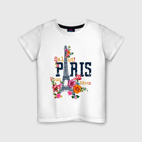 Детская футболка хлопок с принтом Salut PARIS в Белгороде, 100% хлопок | круглый вырез горловины, полуприлегающий силуэт, длина до линии бедер | paris | башня | париж | салют | франция | французская | цветочки | цветы | эйфелева башня | эйфелевая башня