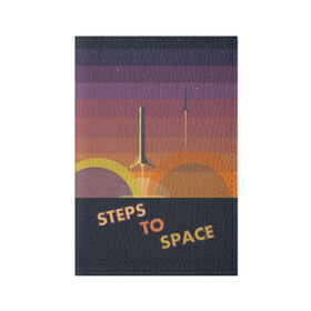 Обложка для паспорта матовая кожа с принтом STEPS TO SPACE в Белгороде, натуральная матовая кожа | размер 19,3 х 13,7 см; прозрачные пластиковые крепления | Тематика изображения на принте: elon musk | falcon 9 | spacex | илон маск | ступень ракеты