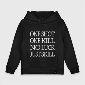 Детское худи Oversize хлопок с принтом One Shot One Kill в Белгороде, френч-терри — 70% хлопок, 30% полиэстер. Мягкий теплый начес внутри —100% хлопок | боковые карманы, эластичные манжеты и нижняя кромка, капюшон на магнитной кнопке | call of duty | counter strike. one shot | cs go | csgo | far cry | game | one kill | ван шот | надпись | текст