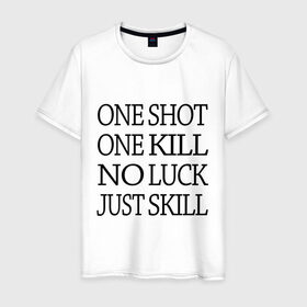 Мужская футболка хлопок с принтом One Shot One Kill в Белгороде, 100% хлопок | прямой крой, круглый вырез горловины, длина до линии бедер, слегка спущенное плечо. | call of duty | counter strike. one shot | cs go | csgo | far cry | game | one kill | ван шот | надпись | текст