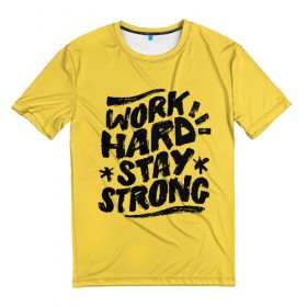 Мужская футболка 3D с принтом Work hard в Белгороде, 100% полиэфир | прямой крой, круглый вырез горловины, длина до линии бедер | мода | мотивация | настроения | позитив | прикол | пятна | тренд | яркие