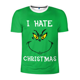 Мужская футболка 3D спортивная с принтом I hate christmas в Белгороде, 100% полиэстер с улучшенными характеристиками | приталенный силуэт, круглая горловина, широкие плечи, сужается к линии бедра | Тематика изображения на принте: grinch | гринч | новый год | рождество