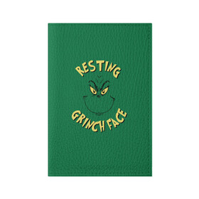 Обложка для паспорта матовая кожа с принтом Resting Grinch Face в Белгороде, натуральная матовая кожа | размер 19,3 х 13,7 см; прозрачные пластиковые крепления | Тематика изображения на принте: grinch | гринч | новый год | рождество