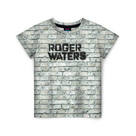 Детская футболка 3D с принтом Roger Waters. The Wall в Белгороде, 100% гипоаллергенный полиэфир | прямой крой, круглый вырез горловины, длина до линии бедер, чуть спущенное плечо, ткань немного тянется | Тематика изображения на принте: pink floyd | roger waters | джордж уотерс | композитор | певец | поэт