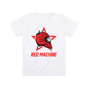 Детская футболка хлопок с принтом Red Machine - Красная Машина в Белгороде, 100% хлопок | круглый вырез горловины, полуприлегающий силуэт, длина до линии бедер | hockey | machine | red | russia | team | красная | машина | россия | сборная | хоккей