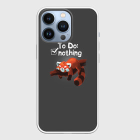 Чехол для iPhone 13 Pro с принтом To Do: Nothing в Белгороде,  |  | ленивец | лень | панда