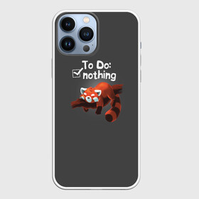 Чехол для iPhone 13 Pro Max с принтом To Do: Nothing в Белгороде,  |  | ленивец | лень | панда