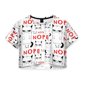 Женская футболка 3D укороченная с принтом Grumpy Cat. Nope! в Белгороде, 100% полиэстер | круглая горловина, длина футболки до линии талии, рукава с отворотами | злой | кот | котейка | котэ | мем | недовольный | ненавижу | нет | понедельник | угрюмый