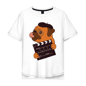 Мужская футболка хлопок Oversize с принтом Режиссёр Мопс в Белгороде, 100% хлопок | свободный крой, круглый ворот, “спинка” длиннее передней части | Тематика изображения на принте: дубль | кино | мопс | режиссер | собака | собаки | фильмы