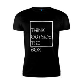 Мужская футболка премиум с принтом Think outside the box в Белгороде, 92% хлопок, 8% лайкра | приталенный силуэт, круглый вырез ворота, длина до линии бедра, короткий рукав | идея | коробка | мысль
