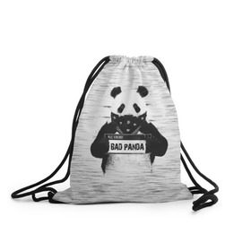 Рюкзак-мешок 3D с принтом BAD PANDA в Белгороде, 100% полиэстер | плотность ткани — 200 г/м2, размер — 35 х 45 см; лямки — толстые шнурки, застежка на шнуровке, без карманов и подкладки | bad | bear | panda | медведь | панда