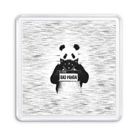Магнит 55*55 с принтом BAD PANDA в Белгороде, Пластик | Размер: 65*65 мм; Размер печати: 55*55 мм | bad | bear | panda | медведь | панда