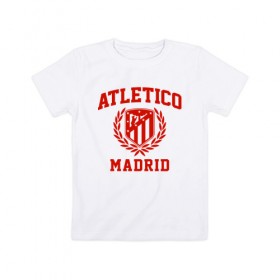 Детская футболка хлопок с принтом Атлетико Мадрид в Белгороде, 100% хлопок | круглый вырез горловины, полуприлегающий силуэт, длина до линии бедер | 