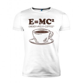 Мужская футболка премиум с принтом ENERGY = Milk and Coffee 2 в Белгороде, 92% хлопок, 8% лайкра | приталенный силуэт, круглый вырез ворота, длина до линии бедра, короткий рукав | cappuccino | espresso | latte | капучино | кофе | латте | молоко | ньютон | физика | формула | чашка | энергия | эспрессо