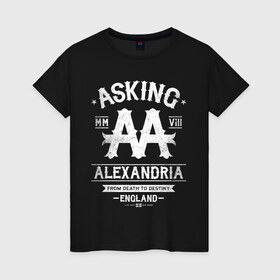 Женская футболка хлопок с принтом Asking Alexandria в Белгороде, 100% хлопок | прямой крой, круглый вырез горловины, длина до линии бедер, слегка спущенное плечо | asking alexandria | аскинг александриа | группы | метал | музыка | рок | хэви метал | электроникор