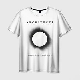 Мужская футболка 3D с принтом Architects в Белгороде, 100% полиэфир | прямой крой, круглый вырез горловины, длина до линии бедер | Тематика изображения на принте: all our gods have abandoned us | architects | daybreaker | lost forever lost together | группы | метал | музыка | рок