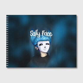 Альбом для рисования с принтом SALLY FACE в Белгороде, 100% бумага
 | матовая бумага, плотность 200 мг. | Тематика изображения на принте: blue | face | fisher | game | games | gizmo | hair | larry | mask | sally | волосы | гизмо | голубые | игра | игры | ларри | маска | протез | сали | салли | синие | синий | триллер | ужасы | фейс | фишер | фэйс | хоррор