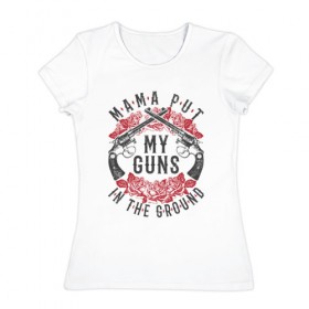 Женская футболка хлопок с принтом Mama Put My Guns In The Ground в Белгороде, 100% хлопок | прямой крой, круглый вырез горловины, длина до линии бедер, слегка спущенное плечо | Тематика изображения на принте: axl | bob dylan | duff | guns n roses | rock | slash