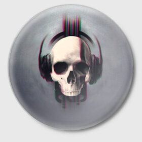 Значок с принтом Skull Glitch в Белгороде,  металл | круглая форма, металлическая застежка в виде булавки | dnb | glitch | skull | глитч | глич | драм | клубная | мошпит | музыка | пиратская станция | рейв | слэм | череп | электро